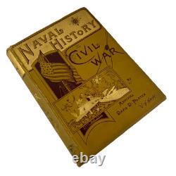 Histoire navale de la guerre civile 1ère éd. 1886 Amiral David Porter Confédéré Union