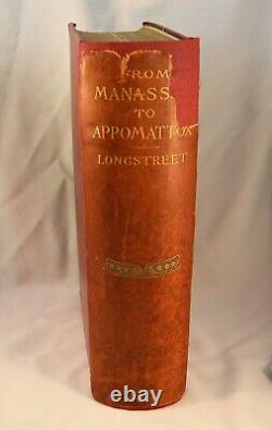 James Longstreet DE MANASSAS À APPOMATTOX 1896 1ère édition Guerre Civile Cartes Illustrées
