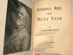 Johnny Reb & Billy Yank, Hunter, 1905, 1er Éd, 17e Virginie, Neale, Guerre Civile