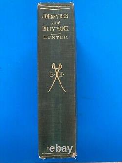 Johnny Reb et Billy Yank par Alexander Hunter 1905 1ère édition