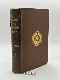 L'essor et la chute du gouvernement confédéré par Jefferson Davis, 1re éd., 1881