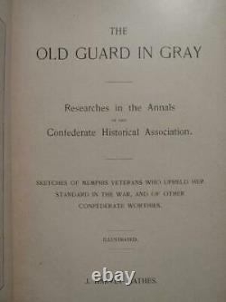 La Vieille Garde Dans Gray 1897 Première Édition 458 Anciens Combattants Confédérés Guerre CIVIL
