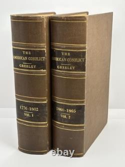 Le Conflit Américain Vol 1 et 2. 1864 / 66. Greeley. Guerre Civile Américaine. Relié.