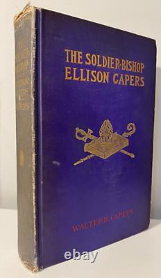 Le Soldat-Évêque Ellison Capers, 1912, 1re éd, Guerre Civile, Citadelle, Épiscopal