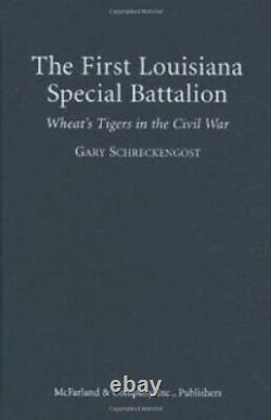 Le premier bataillon spécial de Louisiane, les tigres de Wheat, dans la guerre civile