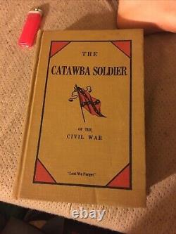 Le soldat catawba de la guerre civile : Un portrait de chaque soldat du comté de Catawba