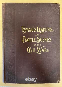 Leaders célèbres et scènes de bataille de la guerre civile 1869 Édition illustrée reliée