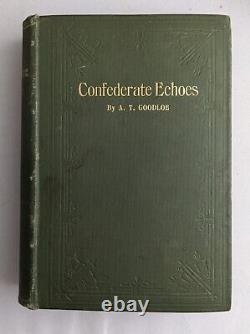 Livre De Guerre Civile Échos Confédérés A. T. Goodloe 1907
