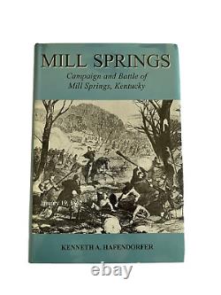 MILL Springs Campagne Et Bataille De MILL Springs, Kentucky Signé Guerre Civile