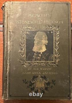 Mémoires de Stonewall Jackson par sa veuve, Guerre de Sécession, 1895, CSA, Louisville