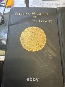 Mémoires personnelles d'U. S. Grant (Volumes I et II, 1885)