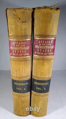 Mississippi Post-Guerre Civile 1872 2 Vol. Affaires des États insurgés récents