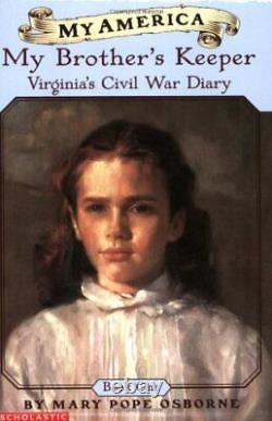 Mon Amérique Le Garde De Mon Frère Le Journal De Guerre Civile De Virginie, Livre Un
