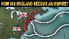 Pourquoi L'angleterre Minuscule Est-elle Devenue Un Empire Mondial Du Jour Au Lendemain ?