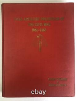 Projectiles d'artillerie de campagne de la guerre civile 1861-1865 Livre SIGNÉ Rare
