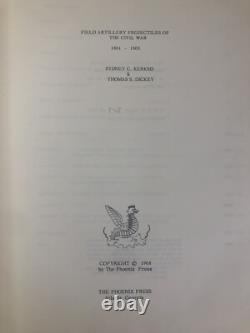 Projectiles d'artillerie de campagne de la guerre civile 1861-1865 Livre SIGNÉ Rare