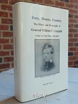 Rare DEVOIR HONNEUR PAYS Journal du GÉNÉRAL WILLIAM CRAIGHILL Guerre Civile LIVRE Houck