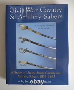 Sabres de Cavalerie et d'Artillerie de la Guerre Civile 1833-1865 par John Thillmann HC/DJ/MINT