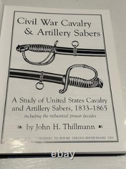 Sabres de cavalerie et d'artillerie de la guerre civile John H. Thillmann 1833-1865 Relié