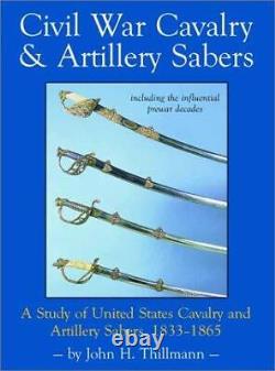 Sabres de cavalerie et d'artillerie de la guerre civile: Une étude de la cavalerie et de l'artillerie des États-Unis