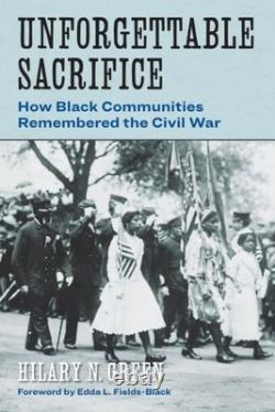 Sacrifice Inoubliable : Comment les Communautés Noires Ont Souvenu de la Guerre Civile, Har
