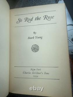 Si rouge la rose Stark Young 1934 DJ Guerre Civile Scribners Édition signée 1ère éd.