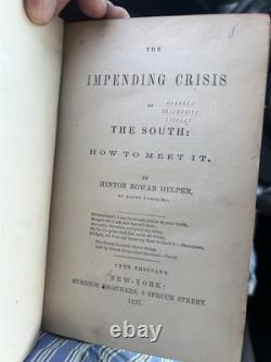 Signé Chas. SUMNER 1857 La Crise Imminente du Sud Hilton Helper 1ère Éd LTHR