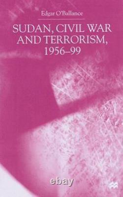 Soudan Guerre Civile Et Terrorisme 1956-1999