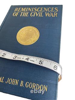 Souvenirs de la guerre civile par Gordon, Général John B. Édition de 1904 NY