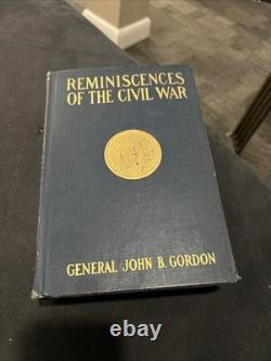 Souvenirs de la guerre civile par le général John B. Gordon 1904 Vg+