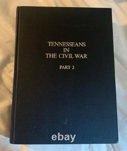 TENNÉSIENS DANS LA GUERRE DE SECESSION, Unités confédérées et de l'Union, 2 Vols