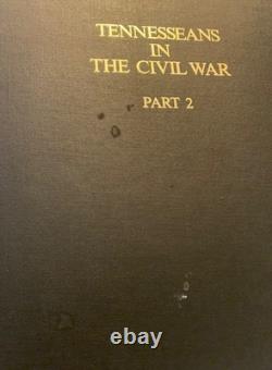 TENNÉSIENS DANS LA GUERRE DE SECESSION, Unités confédérées et de l'Union, 2 Vols