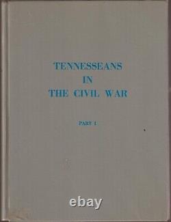 Tennesseans dans la Guerre Civile - 2 Volumes, Commission du Centenaire de la Guerre Civile 1964