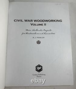 Travail du bois de la guerre de Sécession, volume II : projets plus authentiques par A. J. Hamler, 2014, broché