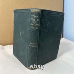 Trois mois dans les États du Sud par Fremantle 1864 RARE Livre de la guerre civile Texas