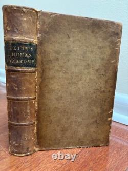 UN TRAITÉ ÉLÉMENTAIRE SUR L'ANATOMIE HUMAINE par LEIDY 1861 1ère ÉDITION ANTIQUE DE LA GUERRE CIVILE