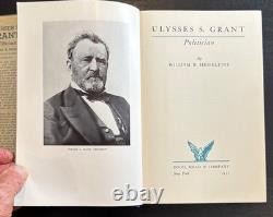 Ulysse S. Grant Politicien W. Hasseltine 1ère Éd. 1935 Dj Dodd Mead