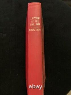 Une histoire de la guerre civile par Benson Lossing, publiée par l'Association du Mémorial de la Guerre en 1912.