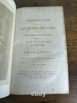 Une vue constitutionnelle de la guerre récente entre les États par A. H. Stephens 1868