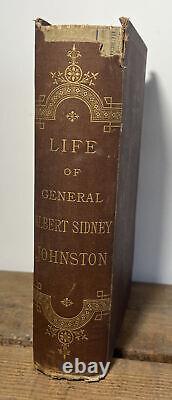 Vie du général Albert Sidney Johnston pendant la guerre civile américaine au Texas, 1ère édition confédérée de 1878