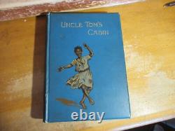 Vieux CABANE DE L'ONCLE TOM Livre 1896 HARRIET BEECHER STOWE ESCLAVAGE GUERRE CIVILE DU SUD