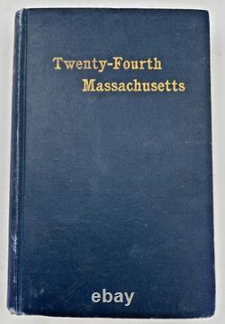 Vingt-quatrième Régiment du Massachusetts Alfred S. Roe 1907 1ère Édition Guerre Civile HC